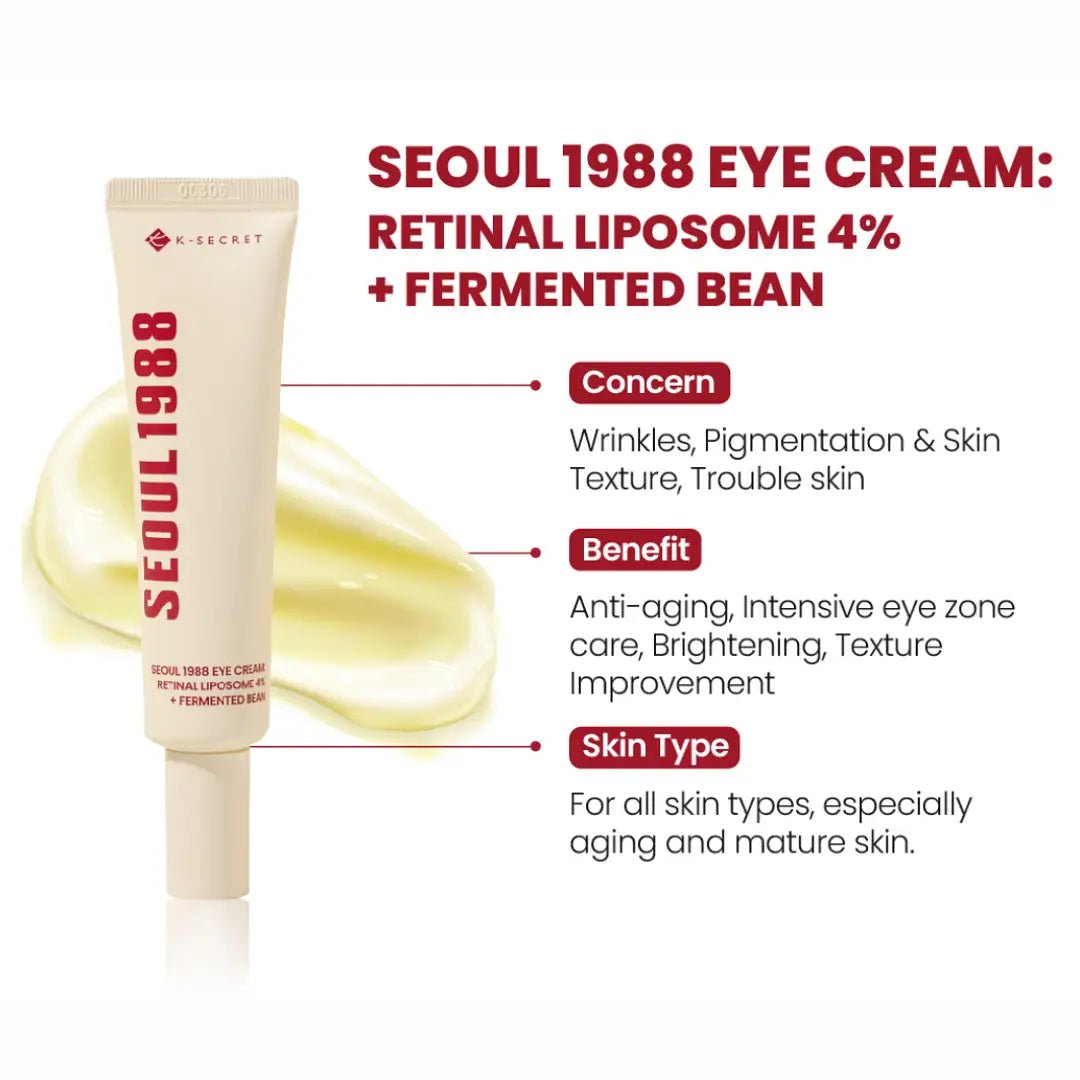K-Secret Seoul 1988 Eye Cream : Retinal Liposome 4% + Fermented Bean – 30ml (Buy 1 + Get 1 Offer) - Beasymart
